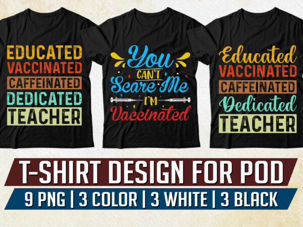Vaccinated t-shirt design png eps