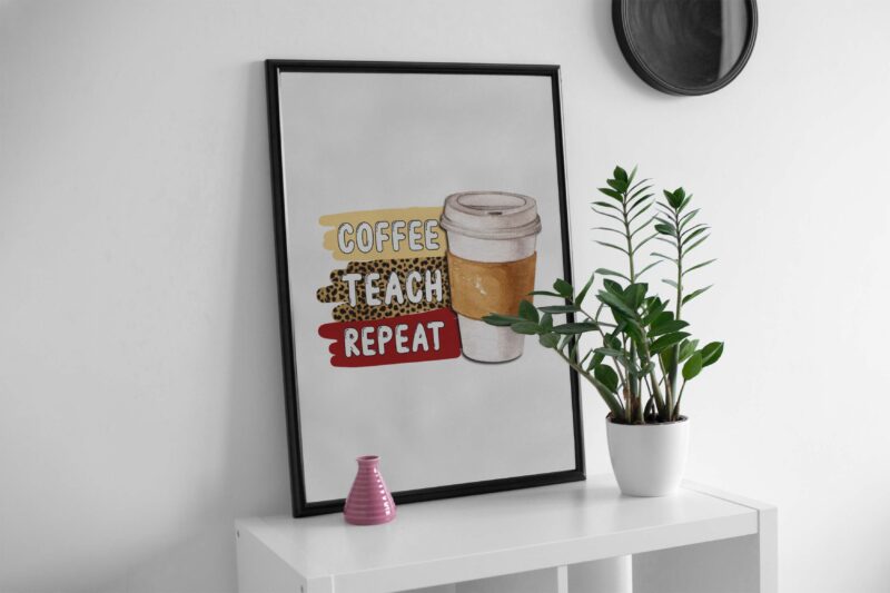 Coffee Teach Repeat Tshirt Design