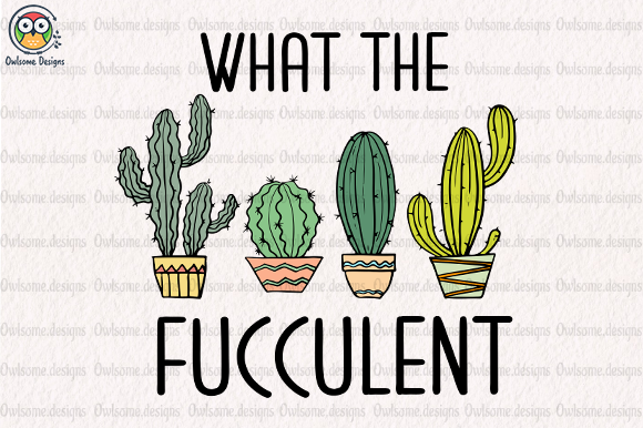 What the fucculent t-shirt design