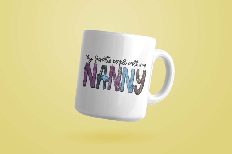 My Favorite People Call Me Nanny Tshirt Design