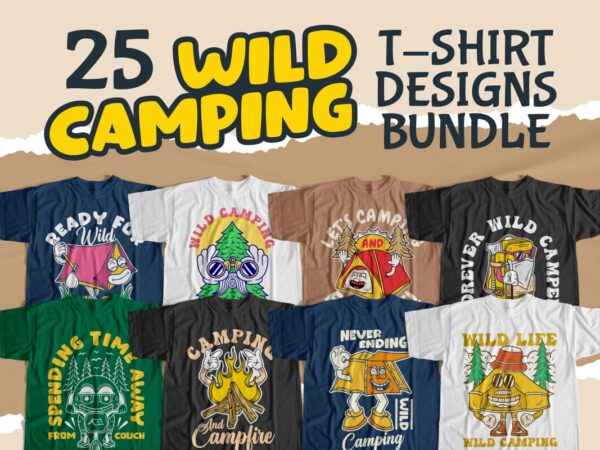 Wild camping t-shirt designs bundle, camping sublimation bundle, camping cartoon illustration, camping vector graphic tees, camping svg and png