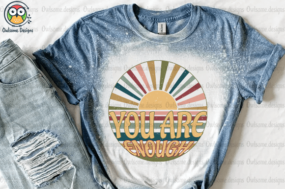 You are enough retro t-shirt design