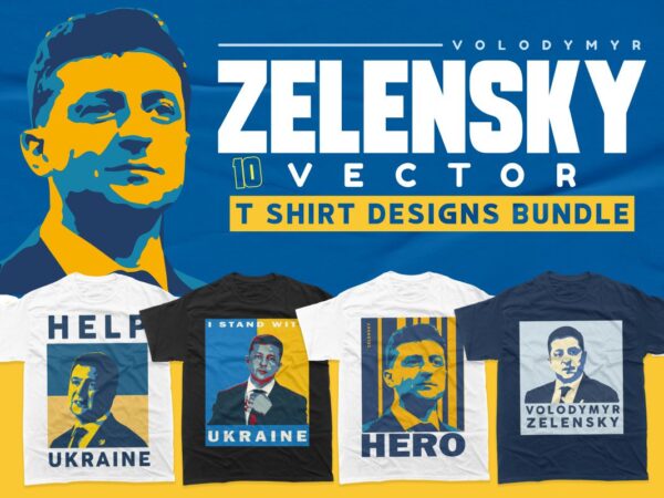 Zelensky vector t-shirt designs bundle, volodymyr zelensky ukraine, i need ammunition not a ride, i stand with ukraine