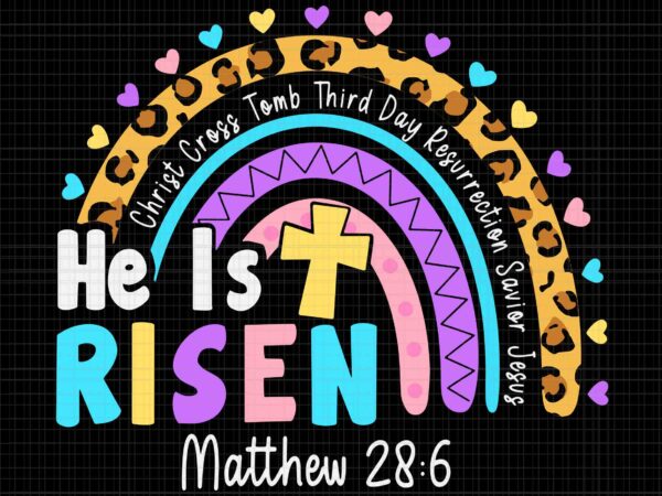 He is risen matthew 28 6 christian svg, rainbow easter svg, easter day svg, bunny svg graphic t shirt He is risen matthew 28 6 christian svg, rainbow easter svg, easter day svg, bunny svg graphic t shirt