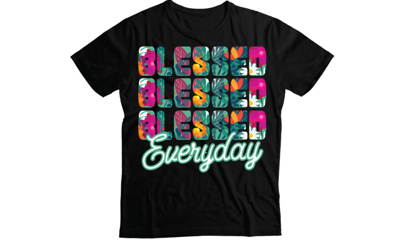 blessed forever repeated flower text colorful typography design text t-shirt design | Islamic christian typography | religious t-shirt design |black color and white color png file