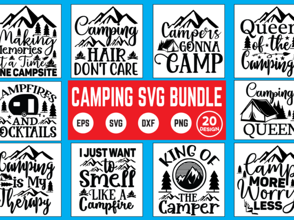 Camping svg bundle camping, summer, adventure, mountain, campfire, hiking, funny camping, svg, camper, happy camper, outdoors, only you can prevent drama llama, svg bundle, vintage, bundle, wanderlust, forest, birthday, nature t shirt vector file