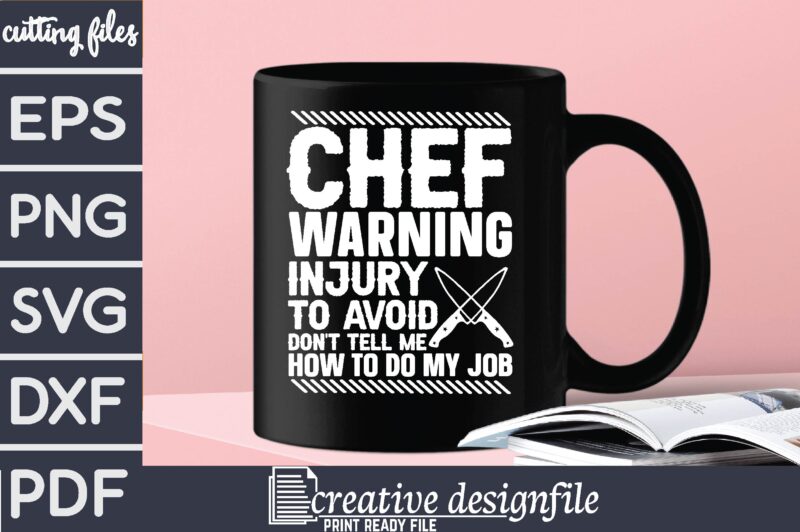chef warning to avoid injury don’t tell me how to do my job T-Shirt