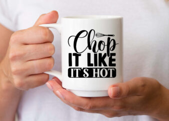 Chop it like it s hot SVG