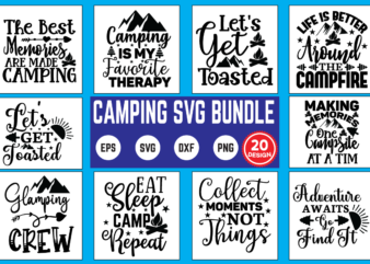 camping svg bundle camping, adventure, bundle, vintage, mountain, summer, vector, camping bundle, desig, n vector, camping eps, camping vector, camping silhouette, camping crafts, camping illustration, camping logo, camping font, camping