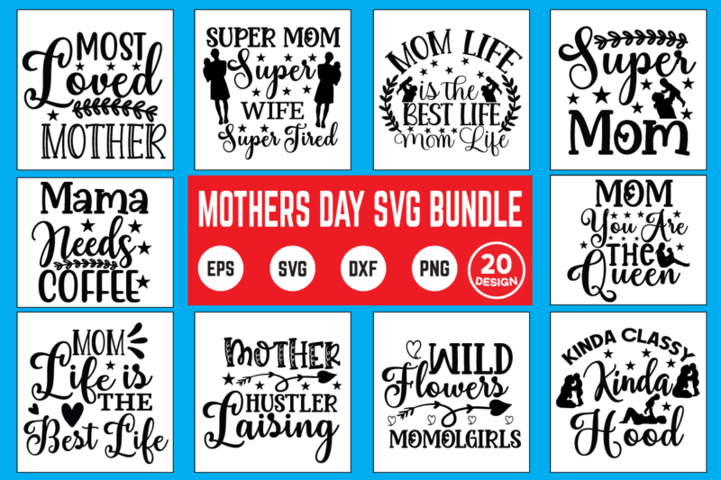 Mothers day svg bundle mother day svg, happy mothers day, mothers day, dog, pet, best mom ever, svg, mom svg, dog lover, day as a mom, mom battery, mothers day