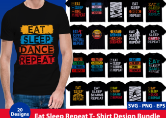 Eat Sleep Repeat T-shirt Design Bundle