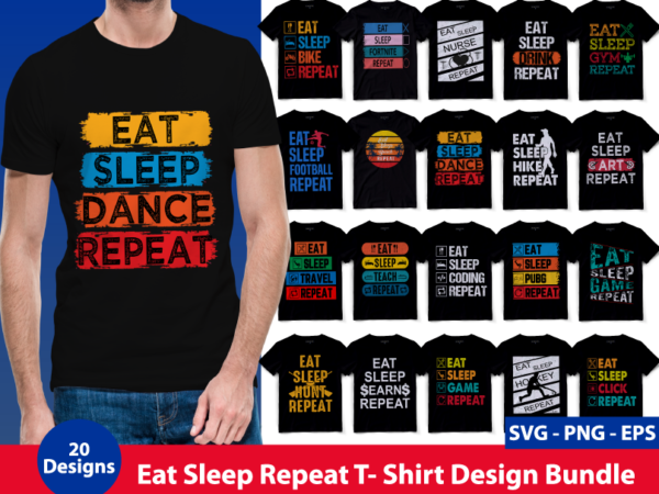 Eat sleep repeat t-shirt design bundle