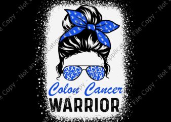Colon Cancer Awareness Colorectal Cancer Messy Bun Svg, Colon Cancer Warrior Svg, Cancer Messy Bun Svg