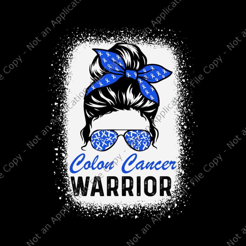 Colon Cancer Awareness Colorectal Cancer Messy Bun Svg, Colon Cancer Warrior Svg, Cancer Messy Bun Svg