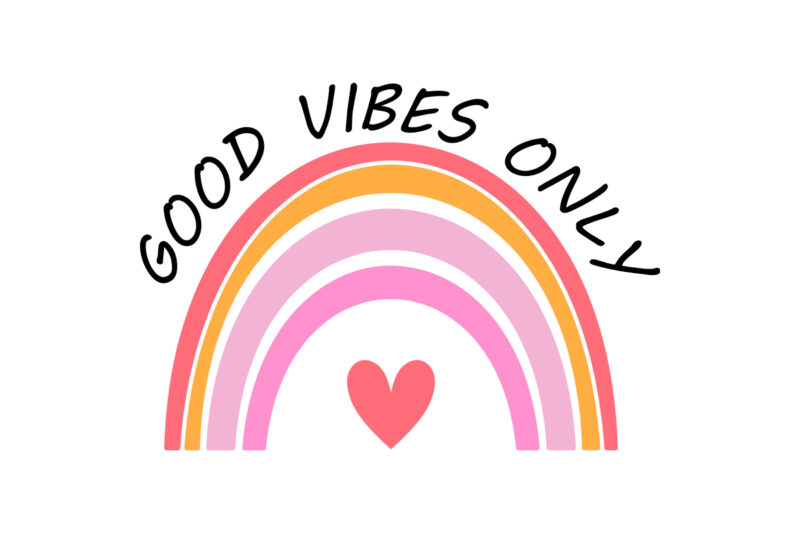 good vibes only