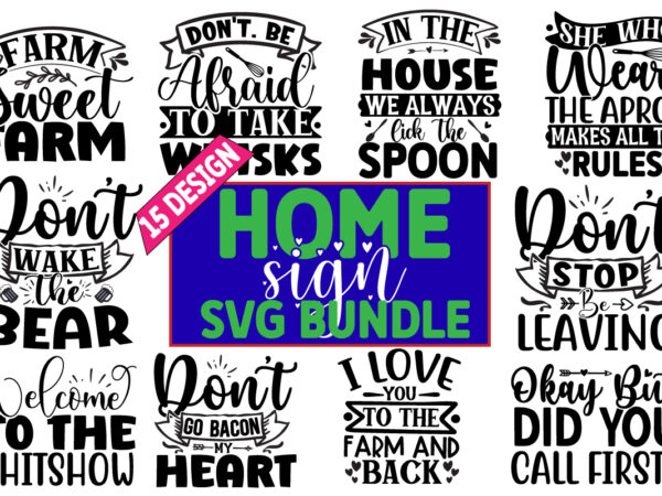Home sign svg t shirt design bundle