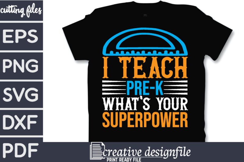 i teach pre-k what’s your superpower T-Shirt