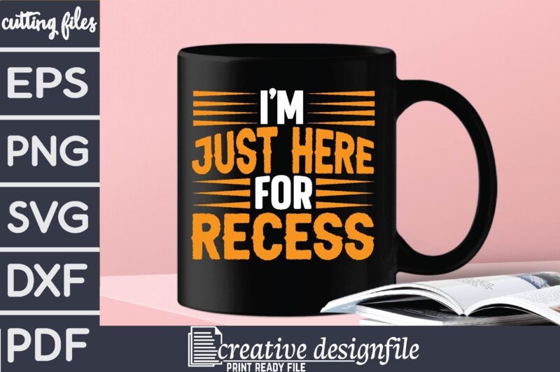 i’m just here for recess T-Shirt