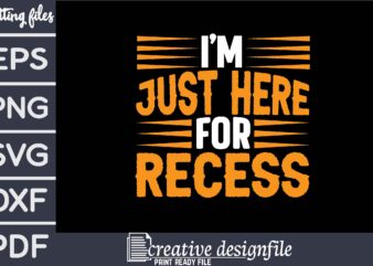 i’m just here for recess T-Shirt