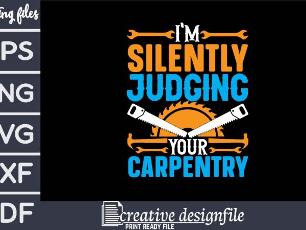 I’m silently judging your carpentry t-shirt