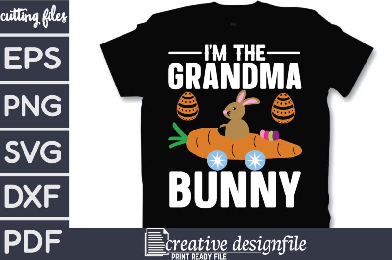 i’m the grandma bunny T-Shirt