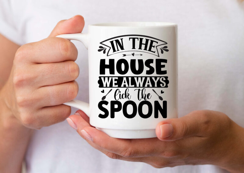 in the house we always lick the spoon- SVG
