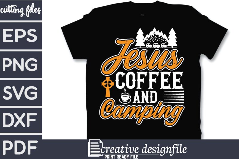 jesus coffee and camping T-Shirt