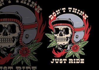 Don’t think just ride t-shirt template
