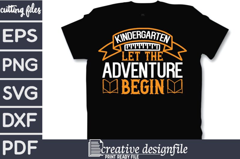 kindergarten let the adventure begin T-Shirt