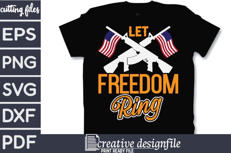 let freedom ring T-Shirt