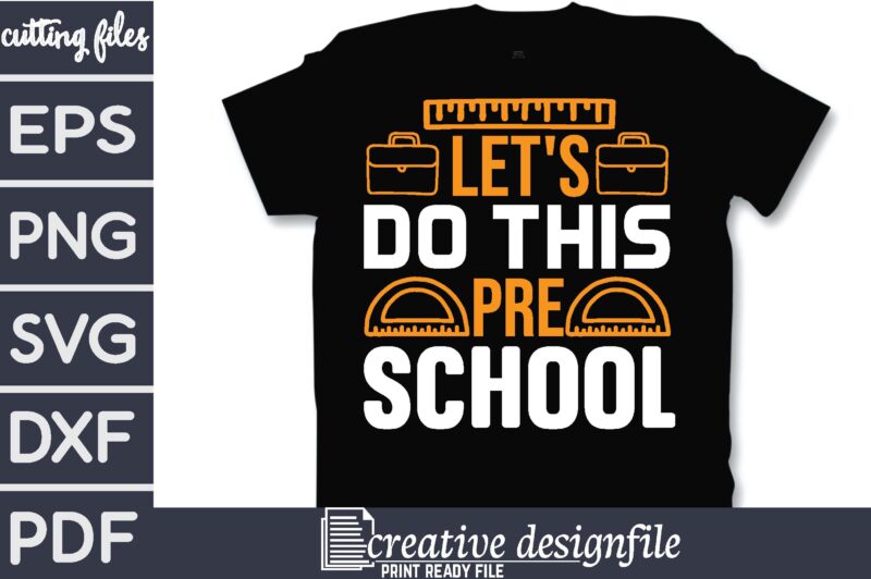 let’s do this preschool T-Shirt