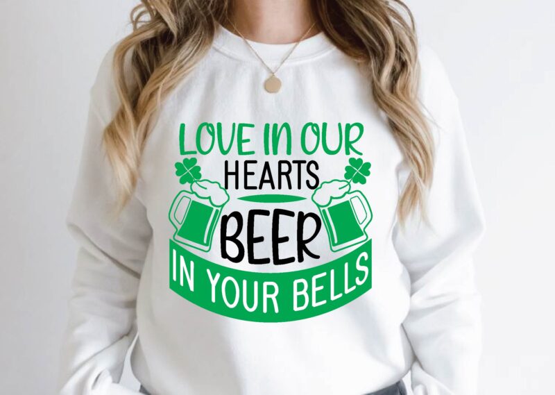 love in our hearts beer in your bells T-shirt