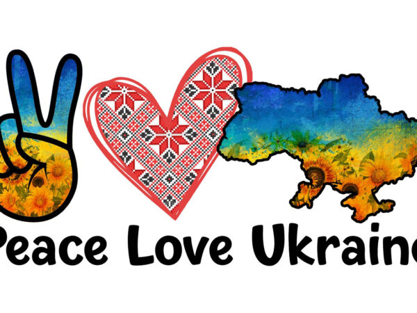 Peace love ukraine tshirt design