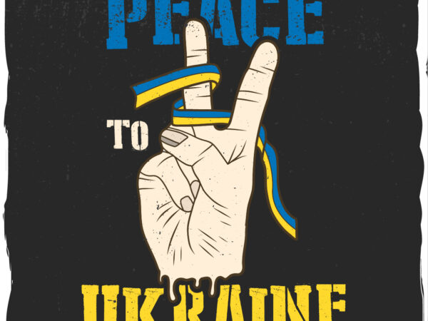 Ukrainian ‘peace to ukraine’ style t-shirt design