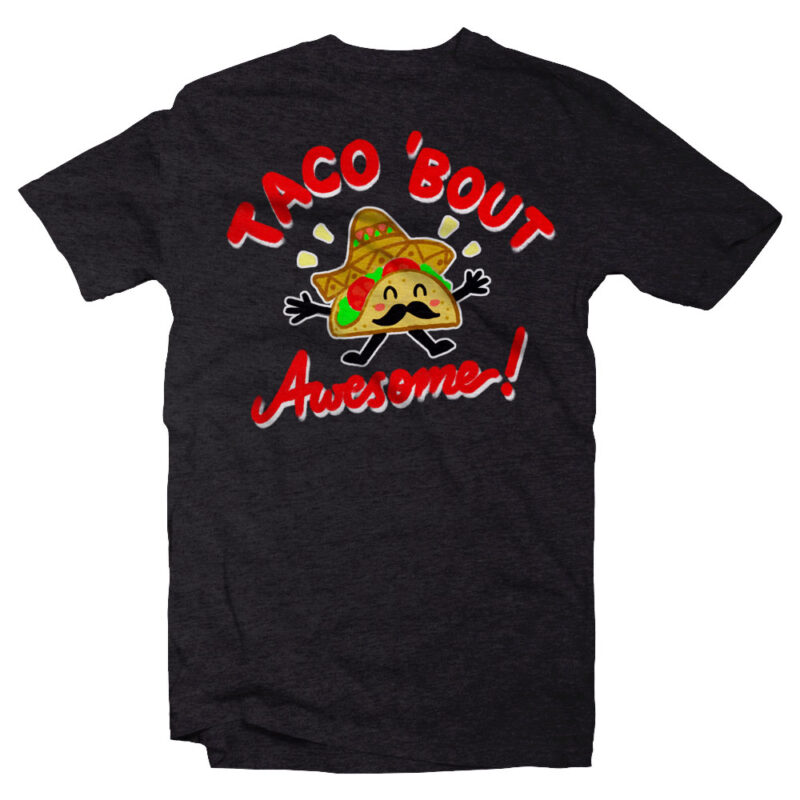 taco bout awesome