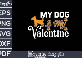 my dog is my valentine T-Shirt