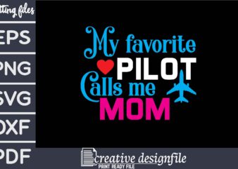 my favorite pilot calls me mom T-Shirt
