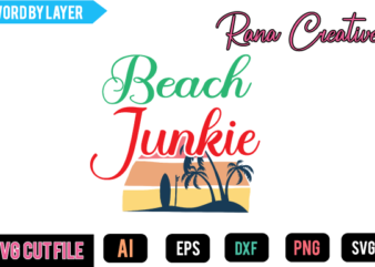 Beach Junkie T Shirt Design,Summer Svg Bundle,Summer Svg Quotes,Summer T Shirt Design, Summer T Shirt Vector,Summer Craft Design