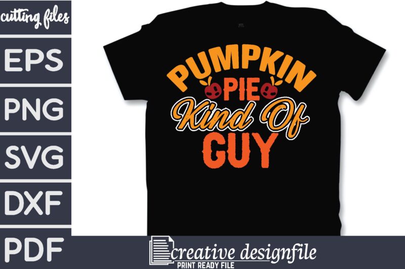 pumpkin pie kind of guy T-Shirt