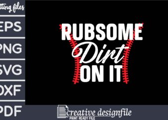 rub some dirt on it T-Shirt