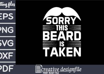 sorry this beard is taken T-Shirt