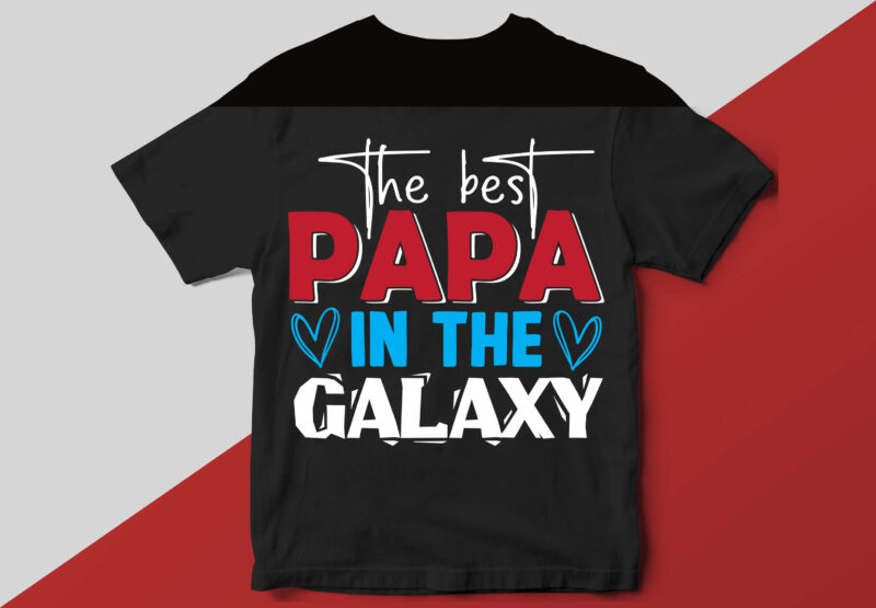 the best papa in the galaxy T shirt