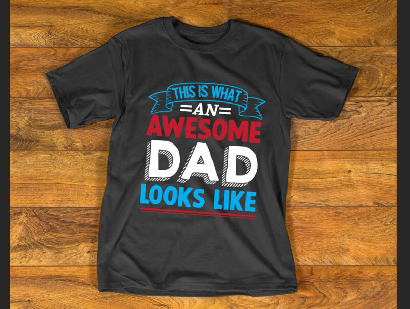this is what an awesome dad looks like T shirt