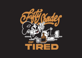 fifty shades of tired