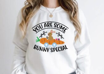 you are some bunny special t shirt design template