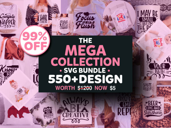 The mega collection svg bundle t shirt designs for sale