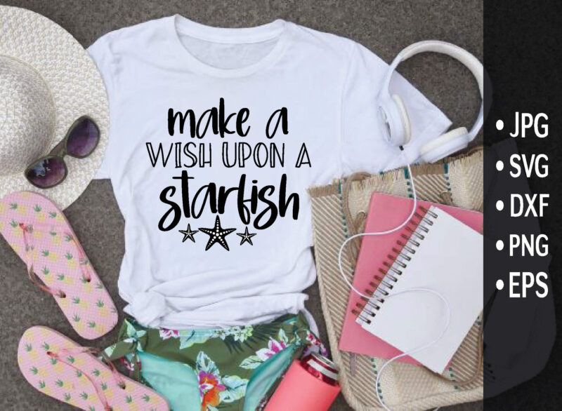 make a wish upon a starfish