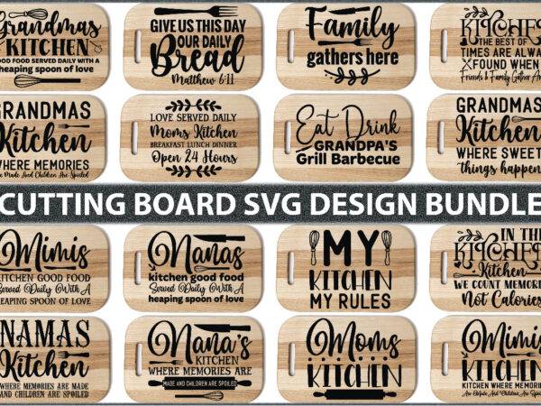 Cutting board quotes svg bundle t shirt vector file