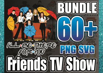 — 60+ Friends TV Show SVG / PNG Bundle, Cricut Silhouette, Friends Font, Friends Quote Clipart, Shirt Designs, Digital Download 1021112744