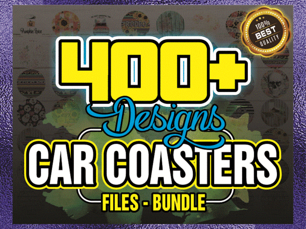 Combo 400+ designs coaster png bundle, huge car coaster png, sunflower coaster, sublimation coaster, clip art design, png – digital download cb723275105